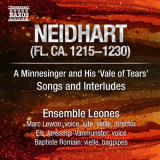 Ensemble Leones - Neidhart - A Minnesinger And His 'vale Of Tears' '2012