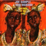 Joe Sample & Ndr Big Band - Children Of The Sun '2012