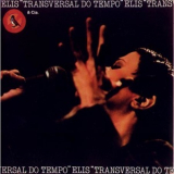 Elis Regina - Transversal Do Tempo '1978 