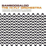 The Hi-Fly Orchestra - Samboogaloo '2007