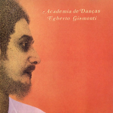 Egberto Gismonti - Academia De Danças '1974