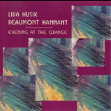 Lida Husik & Beaumont Hannant - Evening At The Grange '1994