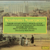 Pro Cantione Antiqua - Mark Brown - Renaissance Masterpieces '1985