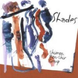 Shimon Ben-shir Group - Shades '2001