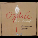 Cyril Auvity, L'yriade - Rameau, Clerambault - Orphee '2007