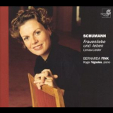 Bernarda Fink - Roger Vignoles - Robert Schumann - Lieder '2002