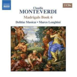 Delitiae Musicae, Marco Longhini - Monteverdi - Madrigals Book 6 '2007