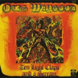 Otis Waygood - Ten Light Claps And A Scream '1971