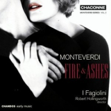 I Fagiolini, Robert Hollingworth - Monteverdi - Fire & Ashes '2008