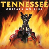 Tennessee - Guitars On Fire '2009