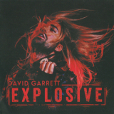 David Garrett - Explosive '2015