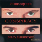 Chris Squire & Billy Sherwood - Conspiracy '2000