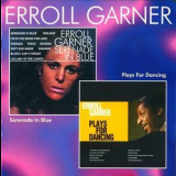 Erroll Garner - Serenade In Blue. Plays For Dancing '1997