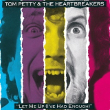 Tom Petty And The Heartbreakers - Let Me Up (I've Had Enough) '1987