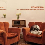 Fonderia - My Grandmother's Space Suit '2010