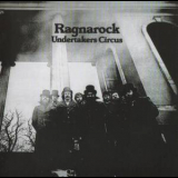 Undertakers Circus - Ragnarock [2004 Reissue] '1973