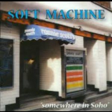 The Soft Machine - Somewhere In Soho '1970