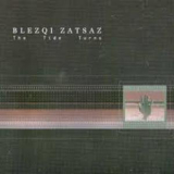 Blezqi Zatsaz - The Tide Is Turns '2000