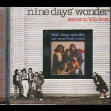 Nine Days' Wonder - We Never Lost Control / Sonnet To Billy Frost '1973