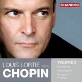Frederic Chopin - Louis Lortie Plays Chopin Volume 3: Nocturnes, Scherzos, Sonata in B Flat Minor Op. 58 (Volume 3) (Louis Lortie) '2014