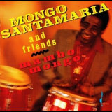 Mongo Santamaria & Friends - Mambo Mongo '1993