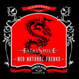 Fatal Smile - Neo Natural Freaks '2006