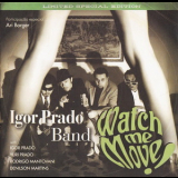 Igor Prado Band - Watch Me Move! '2010