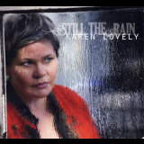Karen Lovely - Still The Rain '2010