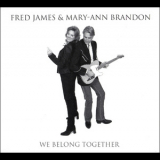 Fred James & Mary-Ann Brandon - We Belong Together '2010
