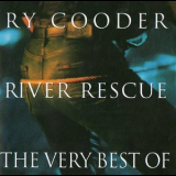 Ry Cooder - River Rescue - The Very Best Of '1994