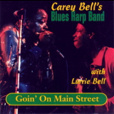 Carey Bell's Blues Harp Band With Lurrie Bell - Goin' On Main Street '1994