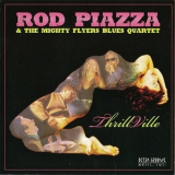 Rod Piazza & The Mighty Flyers - Thrillville '2007