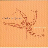 Carlos Del Junco - Up And At 'em '2001