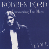 Robben Ford - Discovering The Blues '1972