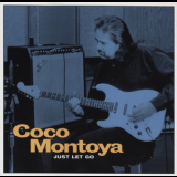 Coco Montoya - Just Let Go '1997