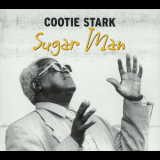 Cootie Stark - Sugar Man '1999