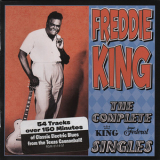 Freddie King - Complete King Federal Singles '2012