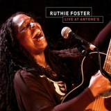 Ruthie Foster - Live At Antone's '2011