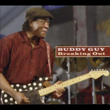 Buddy Guy - Breaking Out (Digipak) '2008