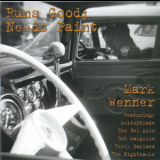 Mark Wenner - Runs Good; Needs Paint '2000