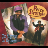 Percy Strother - The Highway Is My Home '1995