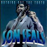 Son Seals - Nothing But The Truth '1994