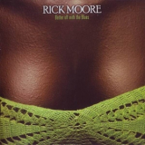 Rick Moore - Better Off With The Blues '2009