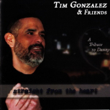 A Tribute To Danny - Tim Gonzalez And Friends '2003