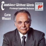 Lorin Maazel, Pittsburgh Symphony Orchestra - Wagner TannhГ¤user Without Words '1991
