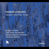 Ramon Lazkano - Hauskor, Ortzi Isilak, Ilunkor (molinari, Kalitzke) '2009