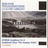 Claudio Abbado & Berliner Philharmoniker - Dvorak - Symphony No.8; Symphonic Poem 'the Noonday Witch' '1994