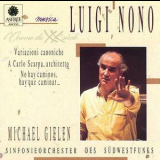 Luigi Nono - Variazioni Canoniche-a Carlo Scarpia, Architetto '1990