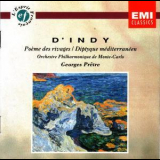 D'indy Vincentpretre Georgeorchestre Philharmonique De Monte-carlo - Poeme Ded Rivages,diptyque Mediterraneen '1985