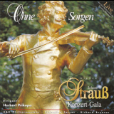 K&k Philharmoniker - Wiener Johann Strauss Konzert-gala: Ohne Sorgen '2005